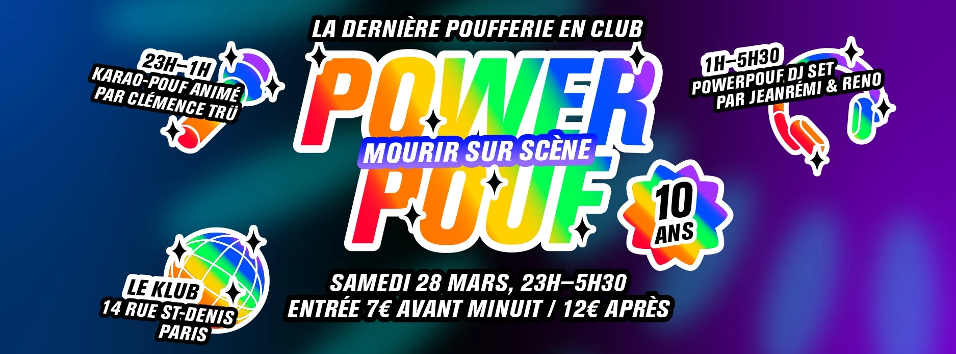 Powerpouf/Mourir sur scène (et nos 10 ans !)