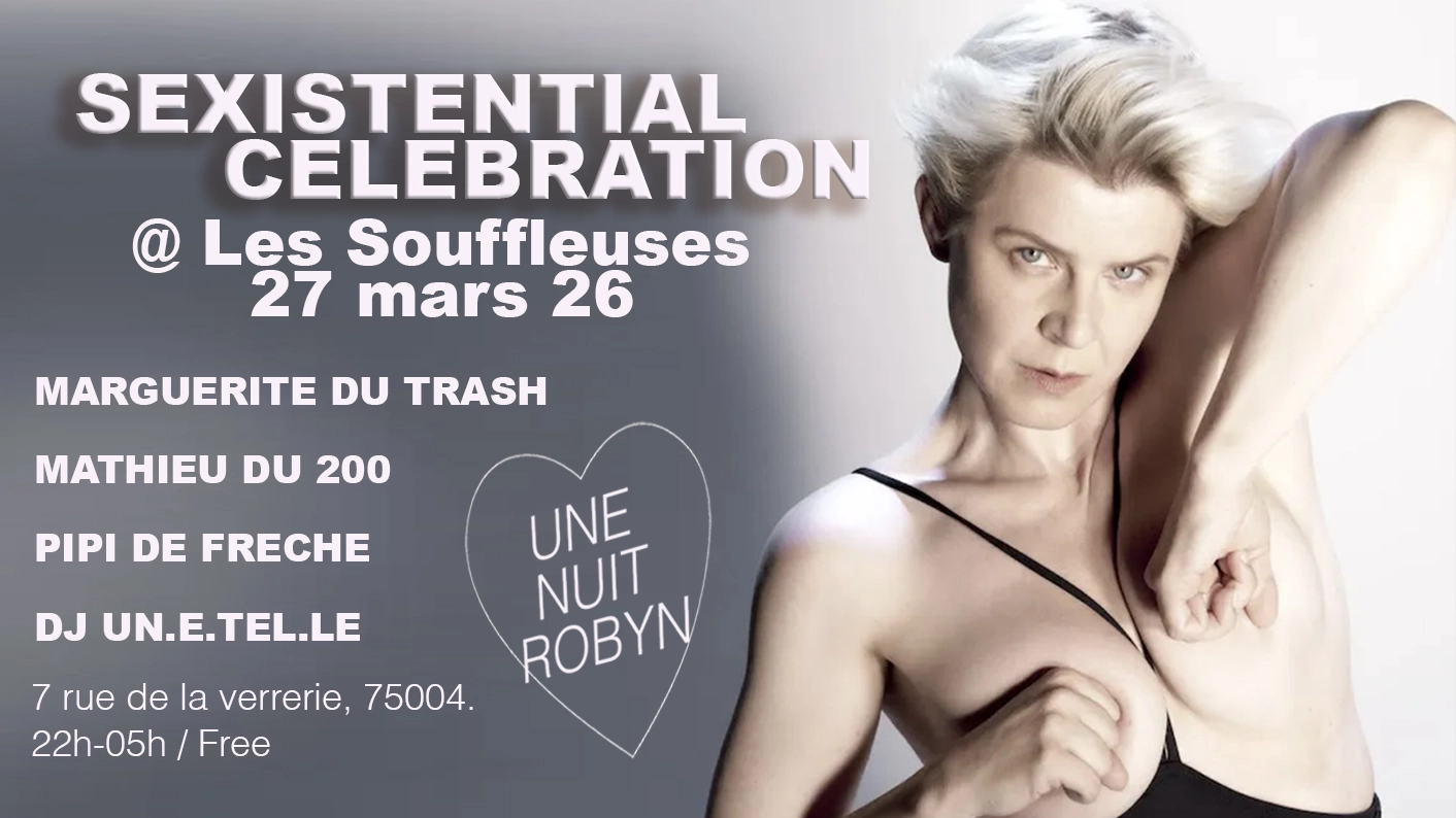 ROBYN SEXISTENTIAL NITE