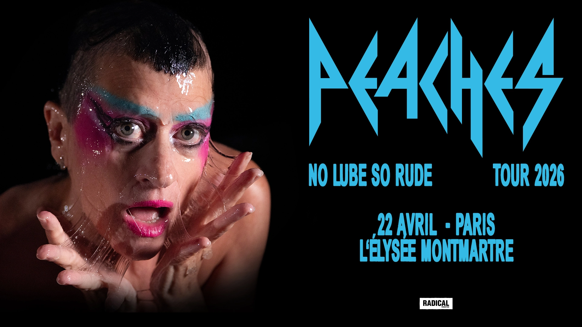 Peaches - No Lube So Rude Tour 2026 · L'Élysée Montmartre, Paris · 22.04.2026